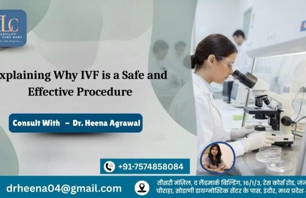 Explaining Why IVF is a Safe and Effective Procedure