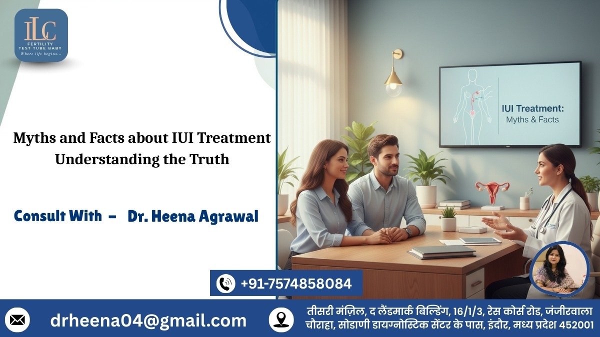 Myths and Facts about IUI Treatment Understanding the Truth