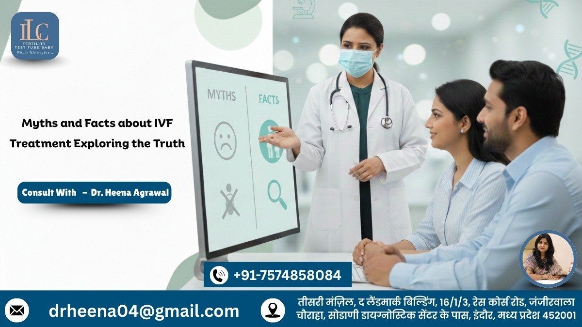 Myths and Facts about IVF Treatment Exploring the Truth