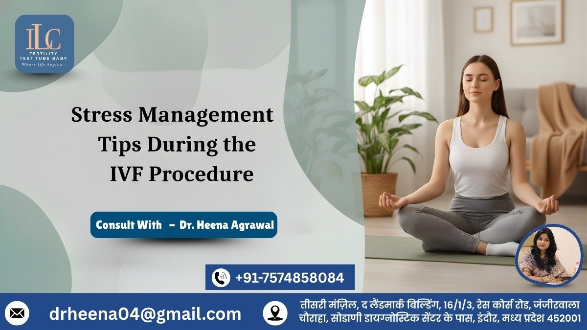 Stress Management Tips During the IVF Procedure