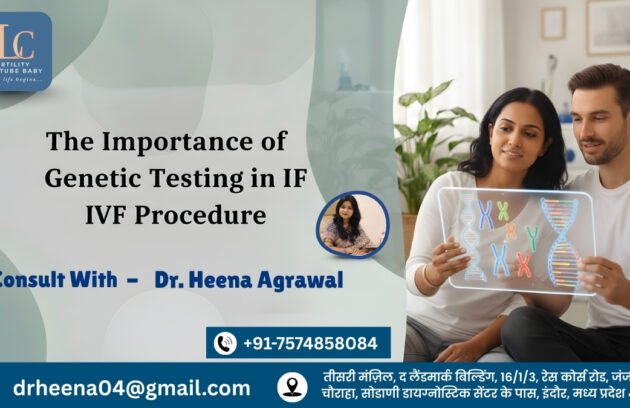 The Importance of Genetic Testing in IVF
