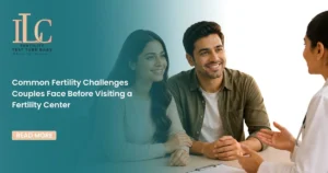 Common Fertility Challenges Couples Face Before Visiting a Fertility Center