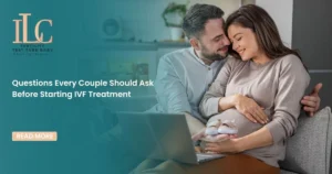Questions Every Couple Should Ask Before Starting IVF Treatment